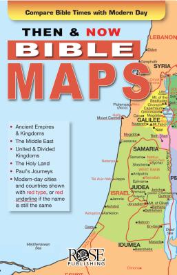 Then & Now Bible Maps Pamphlet: Compare Bible Times with Modern Day