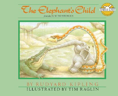 The Elephant's Child: From the Just So Stories