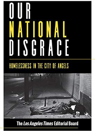 Our National Disgrace: Homelessness in the City of Angels
