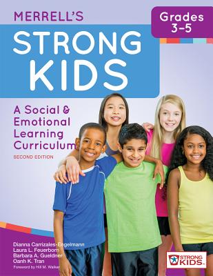 Merrell's Strong Kids--Grades 3-5: A Social and Emotional Learning Curriculum, Second Edition