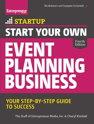 Start Your Own Event Planning Business: Your Step-By-Step Guide to Success