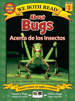 About Bugs/Acerca de Los Insectos