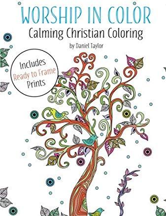 Whatever Is Lovely: A Coloring Book for Reflection and Worship