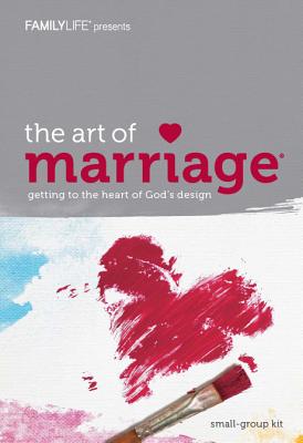 The Art of Marriage: Getting to the Heart of God's Design (DVD Leader Kit)