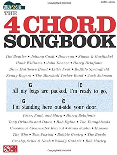 The 4 Chord Songbook: Strum & Sing Series