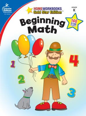 Beginning Math, Grade K: Gold Star Edition