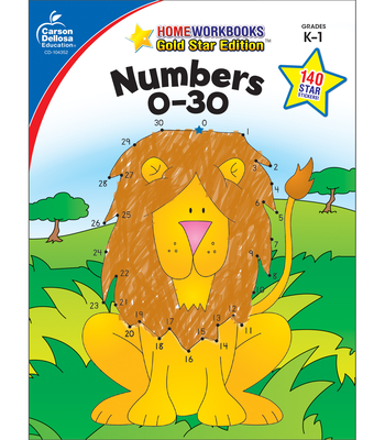 Numbers 0-30, Grades K - 1: Gold Star Edition