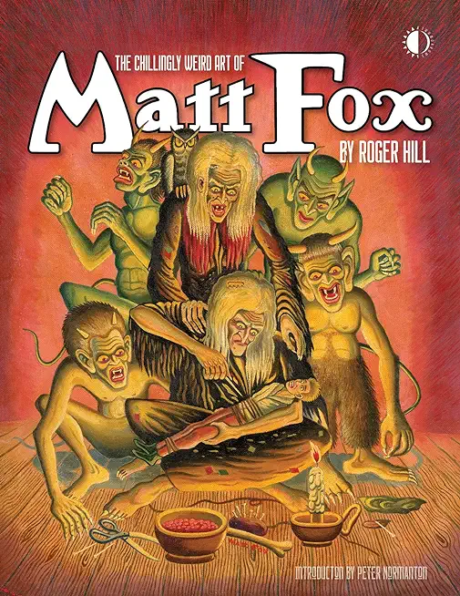 The Chillingly Weird Art of Matt Fox