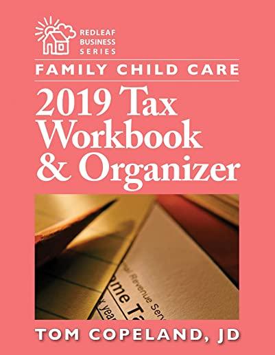 Family Child Care 2019 Tax Workbook & Organizer
