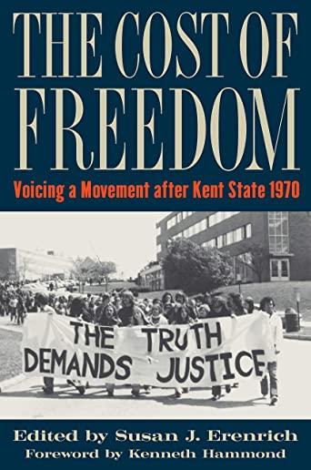 The Cost of Freedom: Voicing a Movement After Kent State 1970