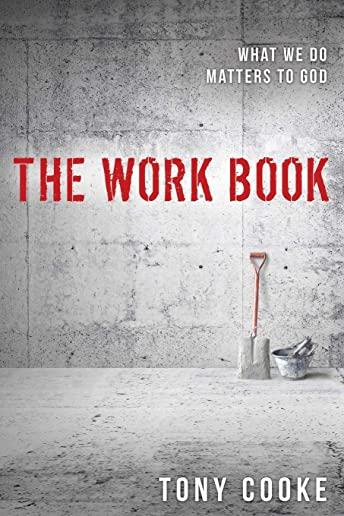 Work Book: What We Do Matters to God