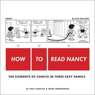 How to Read Nancy: The Elements of Comics in Three Easy Panels