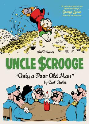 Walt Disney's Uncle Scrooge Only a Poor Old Man: The Complete Carl Barks Disney Library Vol. 12