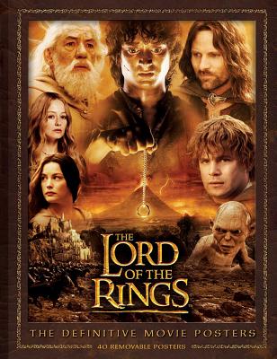 The Lord of the Rings: The Definitive Movie Posters [With 40 Posters]
