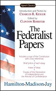 The Federalist Papers: Unabridged Edition
