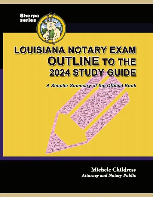 Louisiana Notary Exam Outline to the 2024 Study Guide: A Simpler Summary of the Official Book