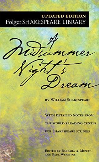 A Midsummer Nights Dream In Plain and Simple English (A Modern Translation and the Original Version)