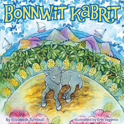 Goodnight Goat - Bonnwit Kabrit: a Haitian bedtime story