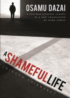 A Shameful Life: (ningen Shikkaku)