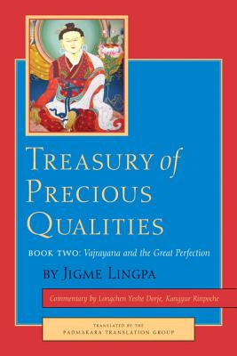 Treasury of Precious Qualities: Book Two: Vajrayana and the Great Perfection