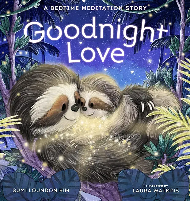 Goodnight Love: A Bedtime Meditation Story
