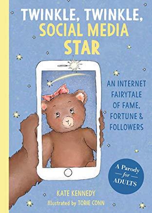 Twinkle, Twinkle, Social Media Star: An Internet Fairytale of Fame, Fortune and Followers