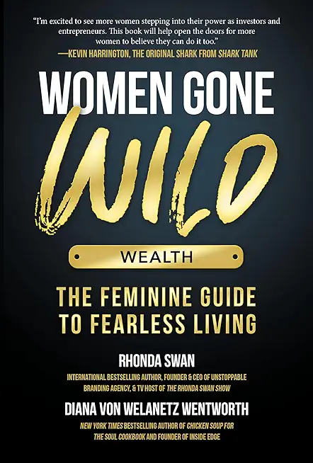 Women Gone Wild: Wealth