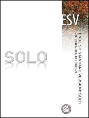 Solo-ESV: An Uncommon Devotional