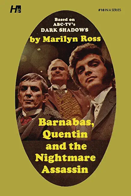 Dark Shadows the Complete Paperback Library Reprint Book 18: Barnabas, Quentin and the Nightmare Assassin