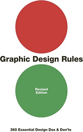 Graphic Design Rules: 365 Essential DOS and Don'ts