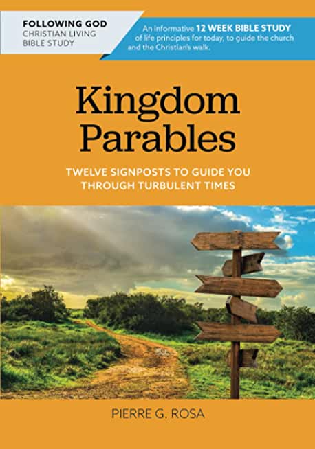 Kingdom Parables: Twelve Signposts to Guide You Through Turbulent Times