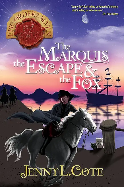 The Marquis, the Escape & the Fox: Volume 7
