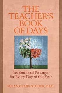 The Teacher's Book of Days: Inspirational Passages for Every Day of the Year