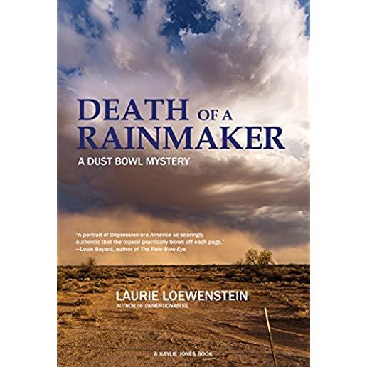 Death of a Rainmaker: A Dust Bowl Mystery