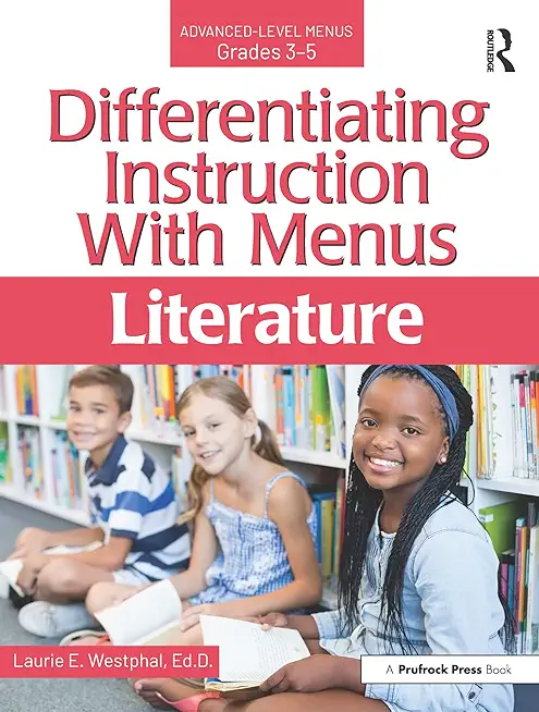 Differentiating Instruction with Menus: Literature (Grades 3-5)