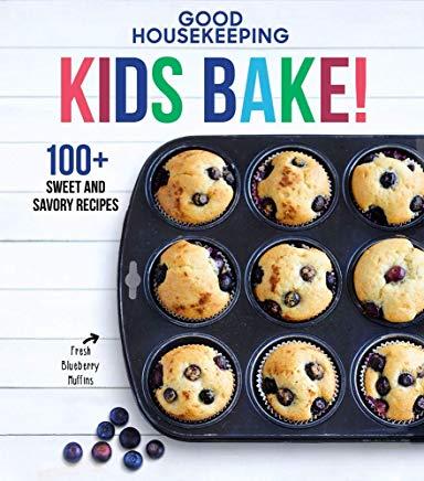 Good Housekeeping Kids Bake!, Volume 2: 100+ Sweet and Savory Recipes