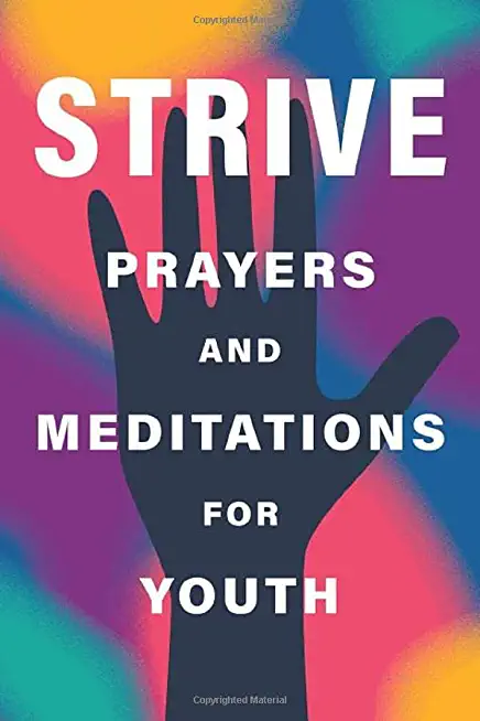 Strive: Prayers and Meditations for Youth