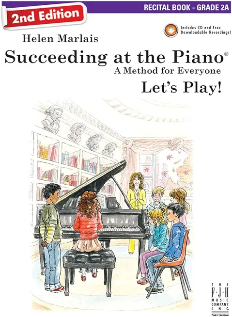 Succeeding at the Piano, Recital Book - Grade 2a (2nd Edition)