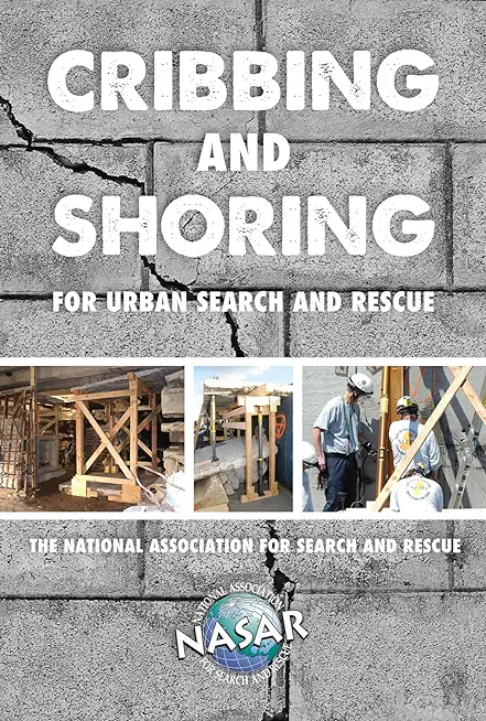 Cribbing and Shoring for Urban Search and Rescue