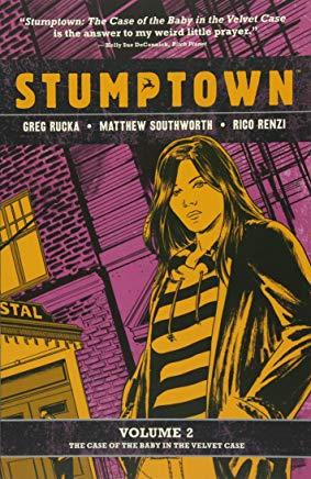 Stumptown Vol. 2, Volume 2: The Case of the Baby in the Velvet Case