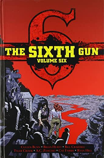 The Sixth Gun Vol. 6: Deluxe Edition
