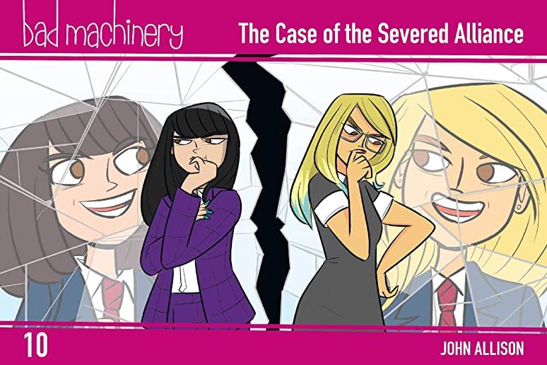 Bad Machinery Vol. 10, Volume 10: The Case of the Severed Alliance