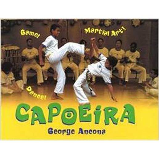 Capoeira: Game! Dance! Martial Art!