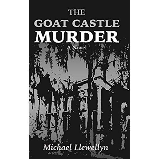 The Goat Castle Murder