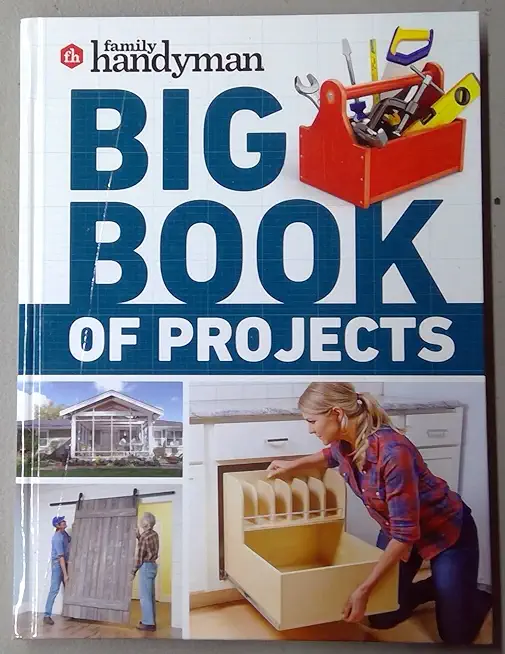 Family Handyman Big Book of Projects