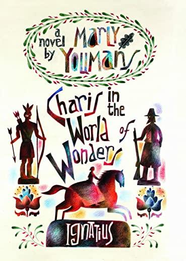 Charis in the World of Wonders: A Novel Set in Puritan New England