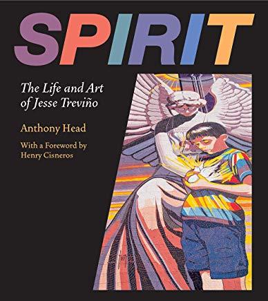 Spirit: The Life and Art of Jesse TreviÃ±o
