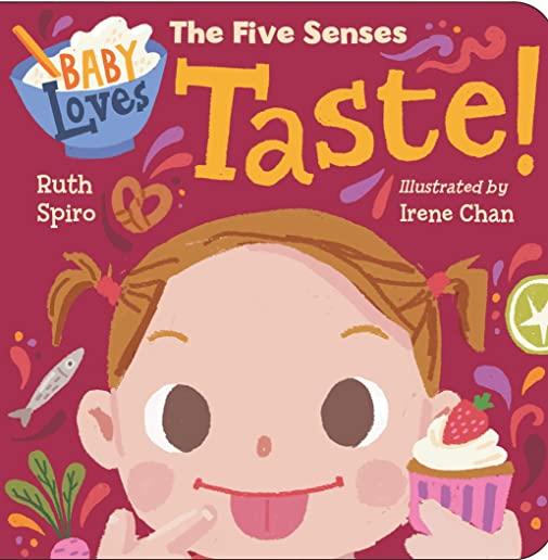 Baby Loves the Five Senses: Taste!