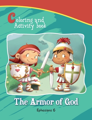 Ephesians 6 Coloring and Activity Book: The Armor of God