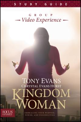 Kingdom Woman, Study Guide: Embracing Your Purpose, Power, and Possibilities
